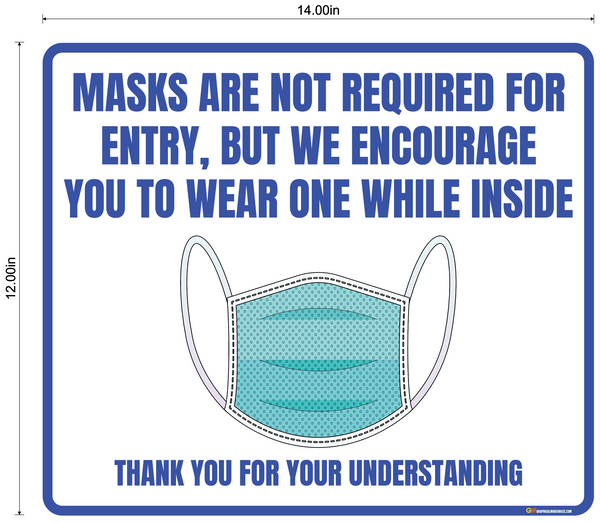 "Mask is not Required but Encouraged" Adhesive Durable Vinyl Decal- Various Sizes/Colors Available