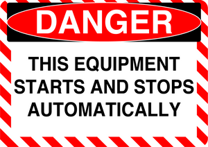 Danger "This Equipment Starts and Stops Automatically" Durable Matte Laminated Vinyl Floor Sign- Various Sizes Available