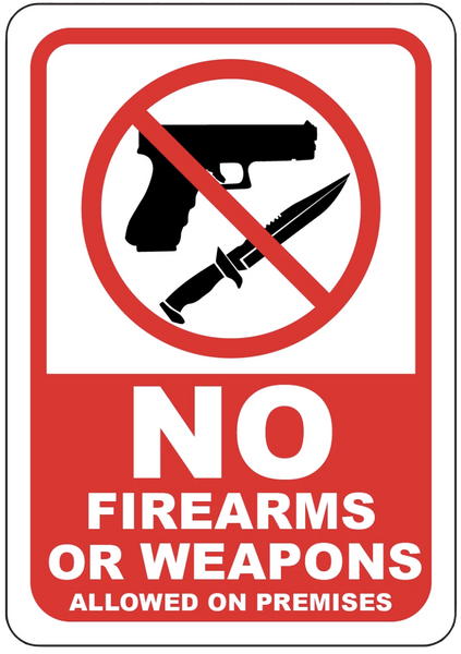 "No Firearms or Weapons Allowed on Premises" Polystyrene Sign