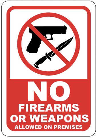 "No Firearms or Weapons Allowed on Premises" Polystyrene Sign