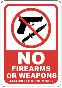 "No Firearms or Weapons Allowed on Premises" Coroplast Sign