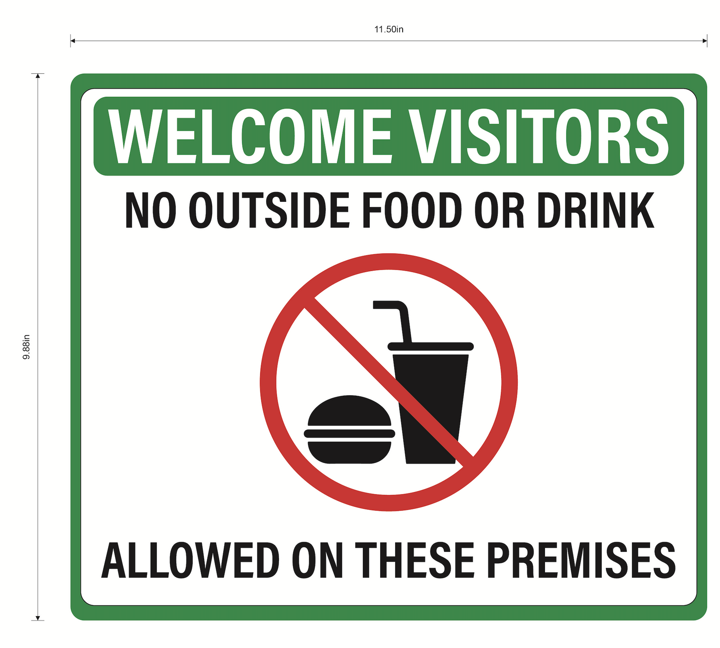 "No Outside Food Or Drink Allowed On These Premises" Adhesive Durable Vinyl Decal- Various Colors Available- 11.5x9.88"