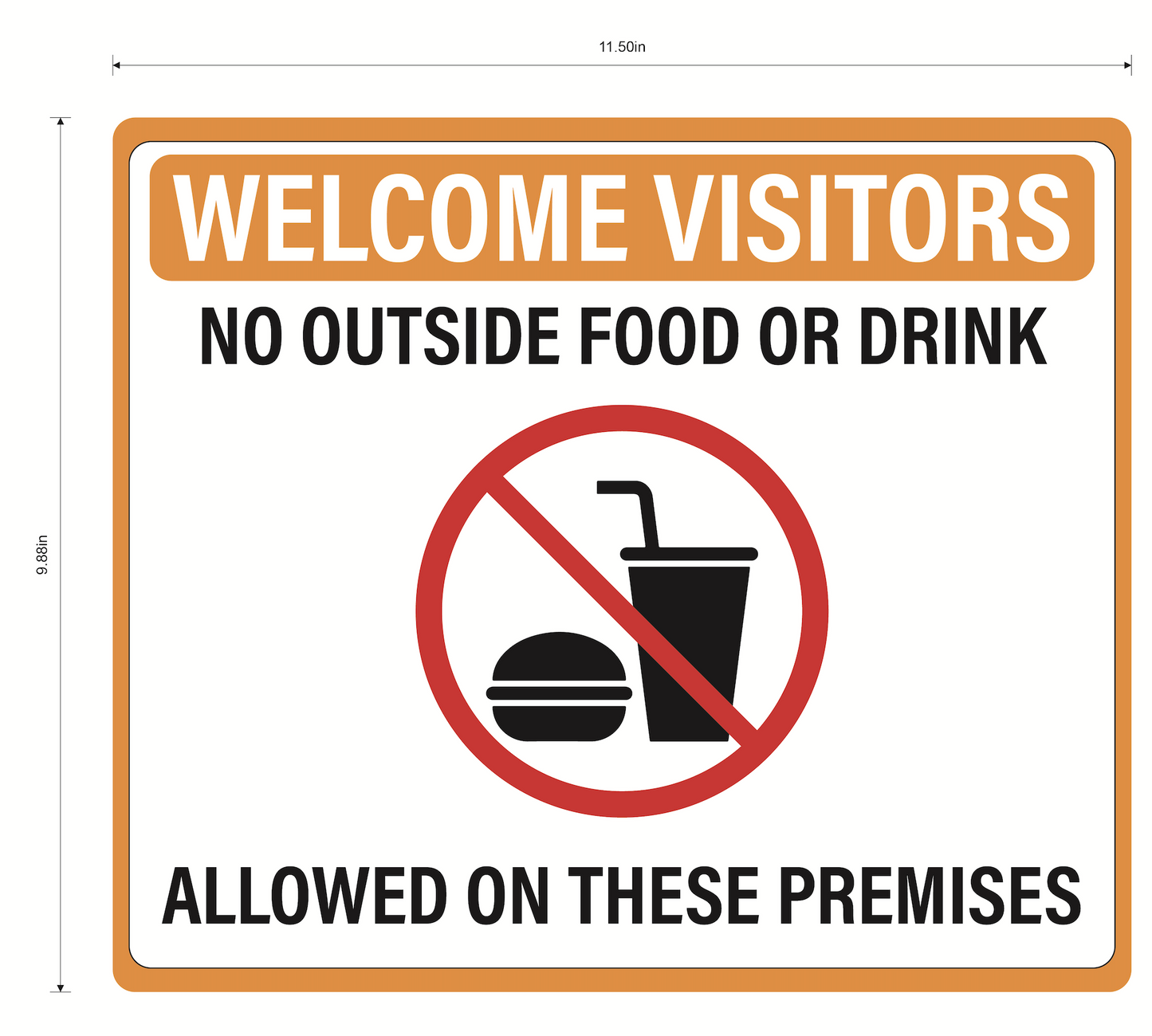 "No Outside Food Or Drink Allowed On These Premises" Adhesive Durable Vinyl Decal- Various Colors Available- 11.5x9.88"