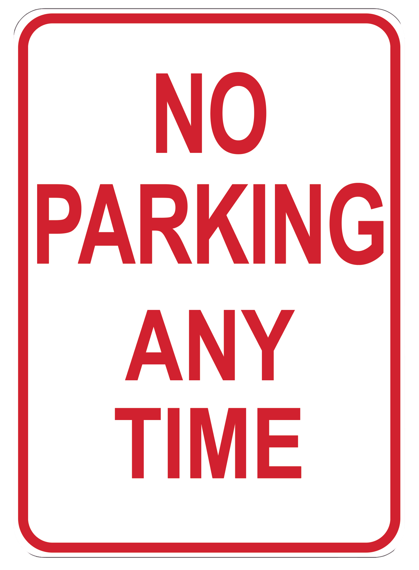 "No Parking Any Time" Laminated Aluminum 3-Way Sign