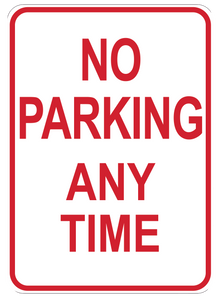 "No Parking Any Time" Reflective Coroplast Sign