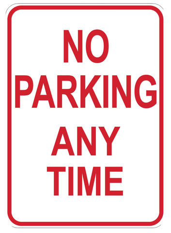 "No Parking Any Time" Coroplast Sign