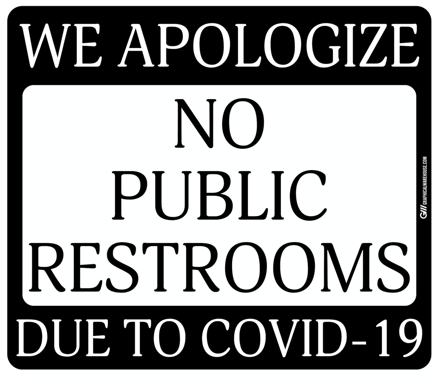 "No Public Restrooms" Adhesive Durable Vinyl Decal- Various Sizes/Colors Available