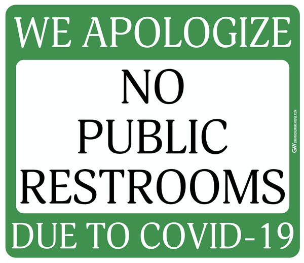 "No Public Restrooms" Adhesive Durable Vinyl Decal- Various Sizes/Colors Available