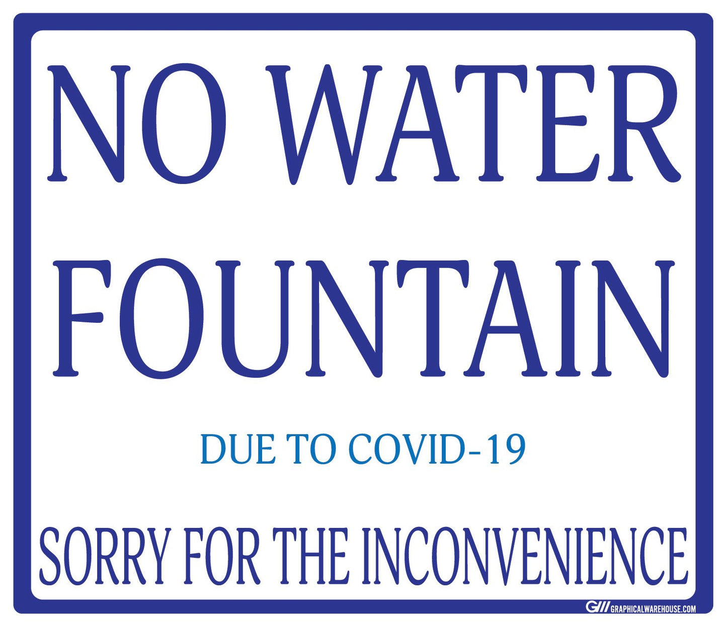 "No Water Fountain" Adhesive Durable Vinyl Decal- Various Sizes Available