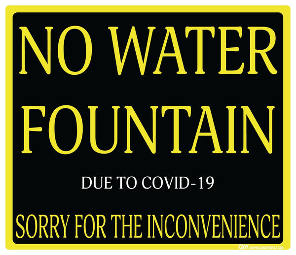 "No Water Fountain" Adhesive Durable Vinyl Decal- Various Sizes Available