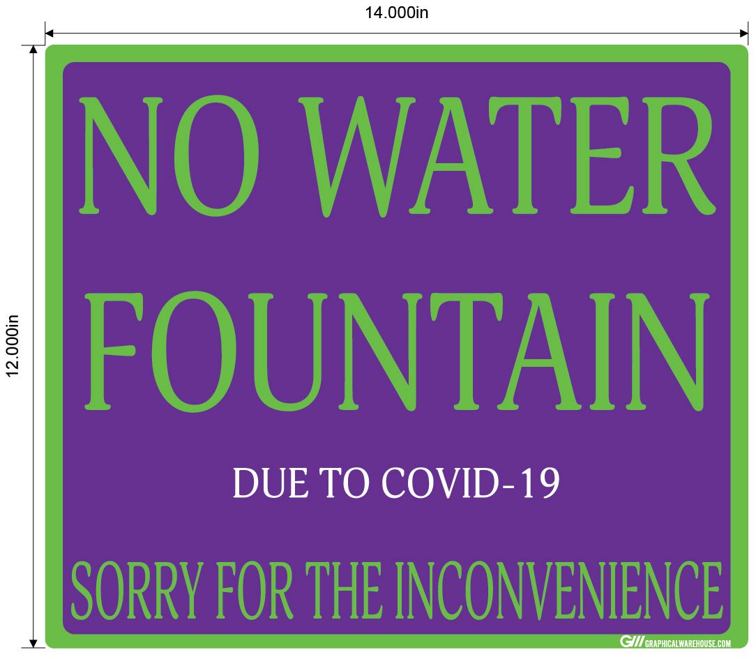 "No Water Fountain" Adhesive Durable Vinyl Decal- Various Sizes Available