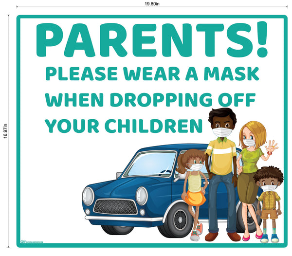 "Parents, Please Wear A Mask When Dropping Off Children" Adhesive Durable Vinyl Decal- Various Sizes/Colors Available