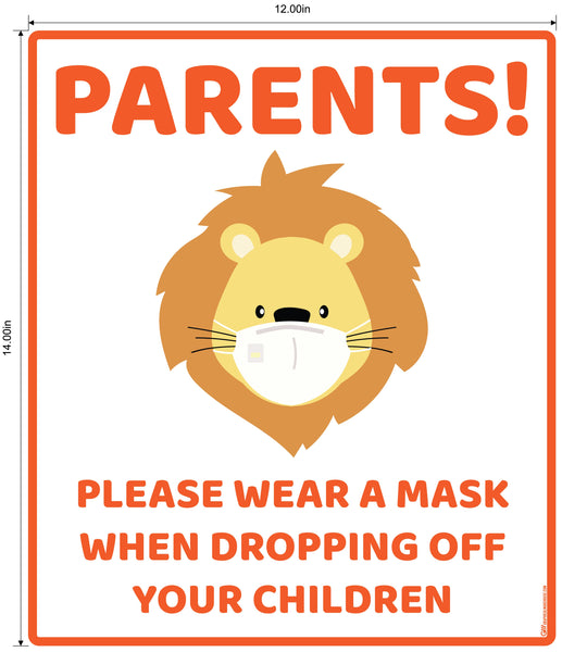 "Parents, Please Wear A Mask When Dropping Off Your Children" Lion, Adhesive Durable Vinyl Decal- Various Sizes/Colors Available