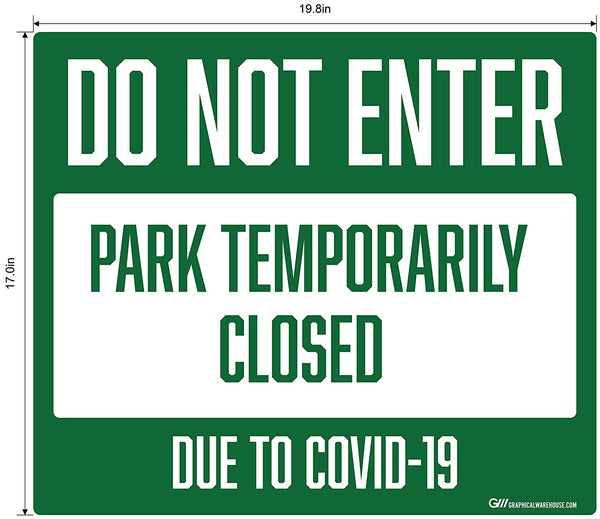 "Do Not Enter, Park Temporarily Closed Due To COVID-19" Adhesive Durable Vinyl Decal- Various Sizes Available