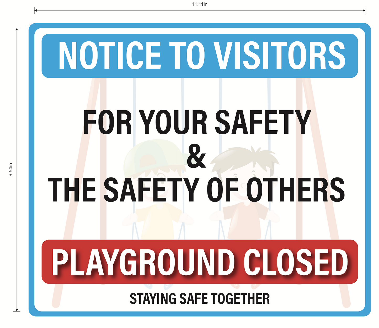 "Notice To Visitors, Playground Closed" Adhesive Durable Vinyl Decal- 11.11x9.54"