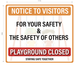 "Notice To Visitors, Playground Closed" Adhesive Durable Vinyl Decal- 11.11x9.54"