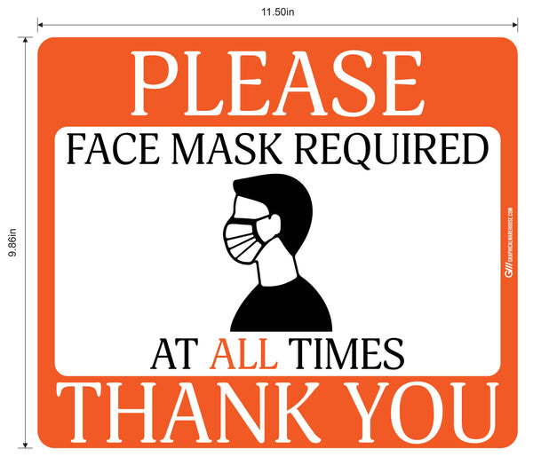 "Face Mask Required At All Times" Adhesive Durable Vinyl Decal- Various Sizes/Colors Available