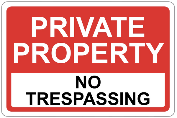"Private Property No Trespassing" Laminated Aluminum 2-Way Sign