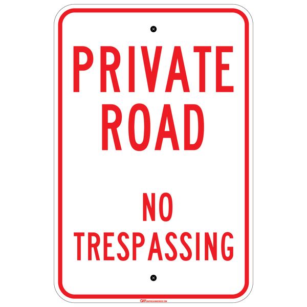 "Private Road, No Trespassing" Laminated Aluminum Sign, 12x18"