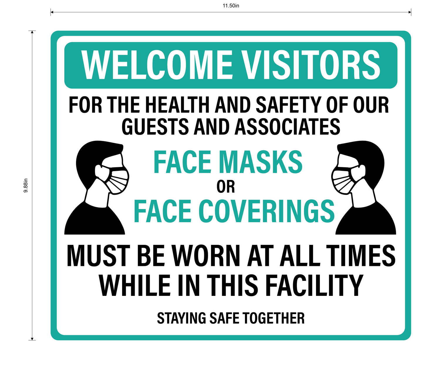 "Face Masks Must Be Worn At All Times" Adhesive Durable Vinyl Decal- 11.5x9.88"