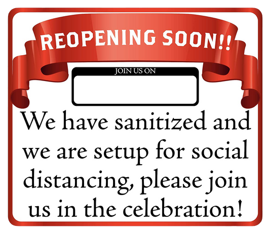 "Reopening Soon" Social Distancing, Adhesive Durable Vinyl Decal- 14x12”