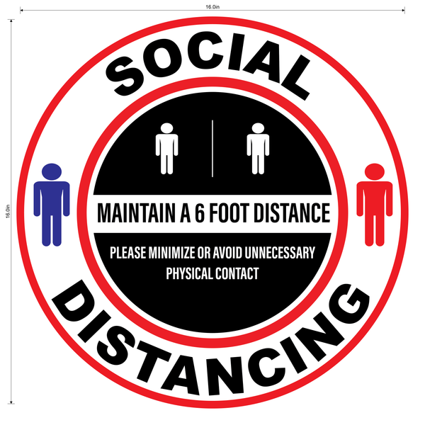 "Social Distancing, Maintain a 6 Foot Distance" Round, Durable Matte Laminated Vinyl Floor Sign- 16x16"