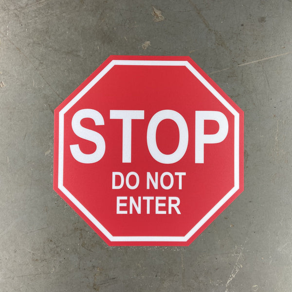 Stop Sign "Do Not Enter" Durable Matte Laminated Vinyl Floor Sign- Various Sizes Available