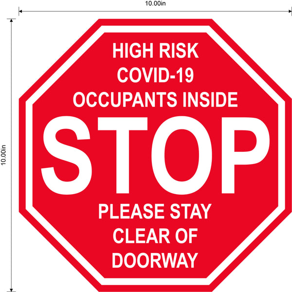 Stop Sign "High Risk COVID-19 Occupants Inside" Adhesive Durable Vinyl Decal- Various Sizes Available
