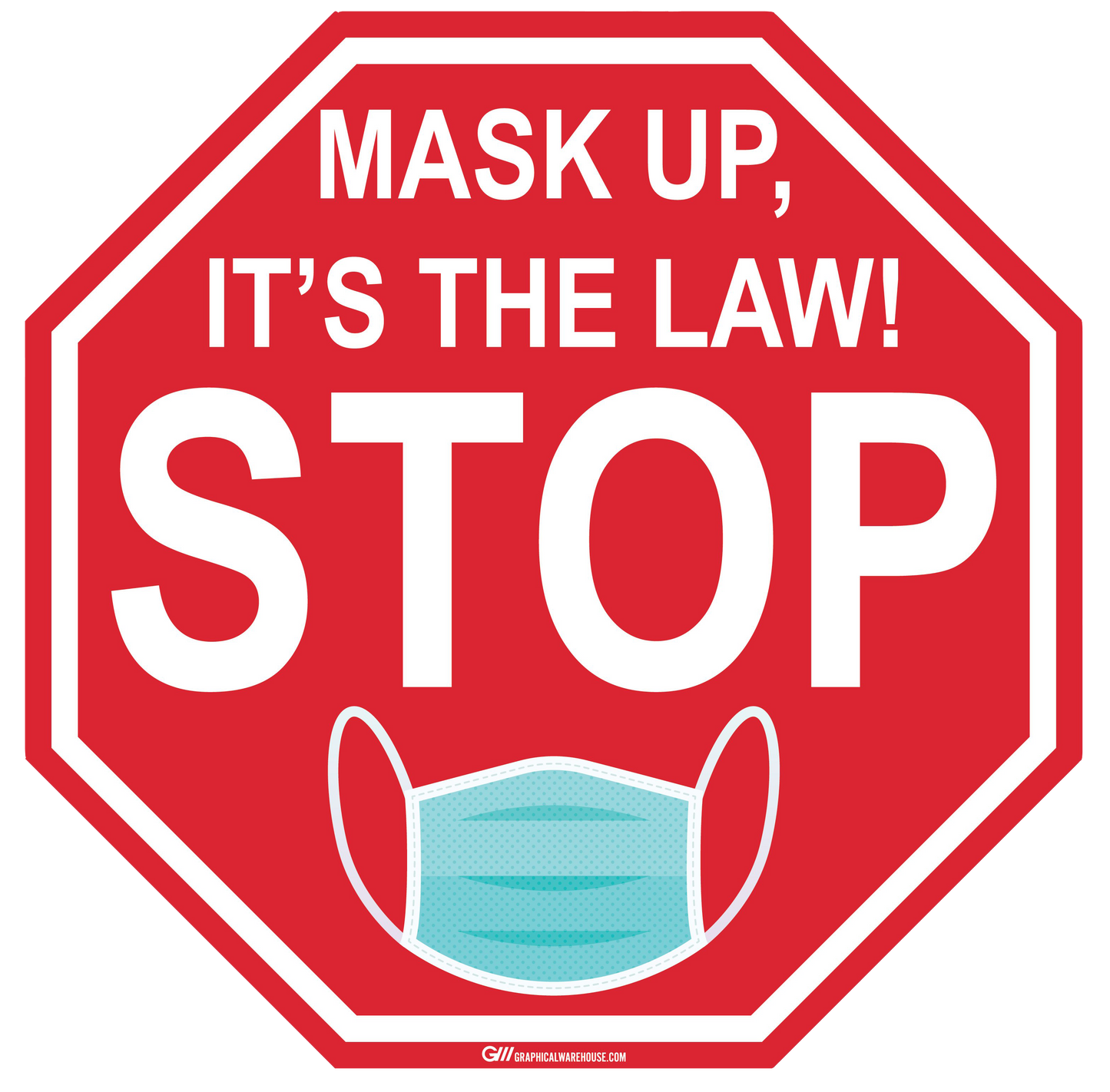 Stop Sign "Mask Up, It's the Law!" Adhesive Durable Vinyl Decal- Various Sizes Available