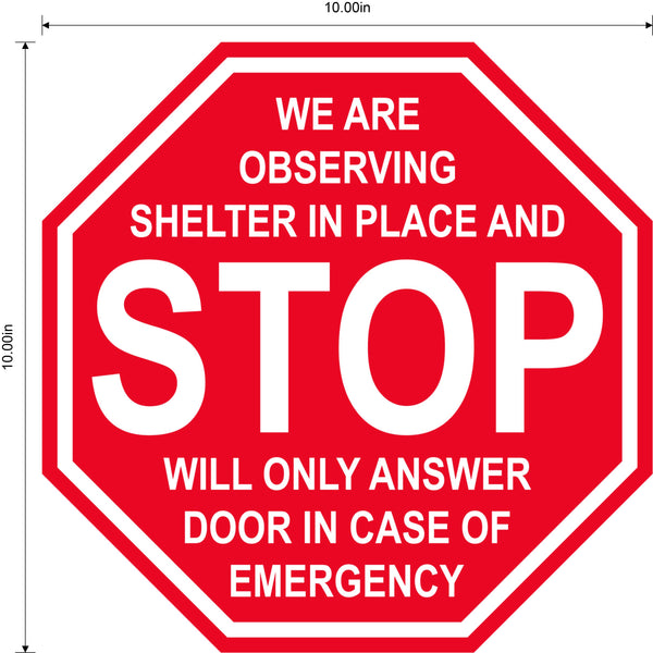 Stop Sign "Shelter In Place" Adhesive Durable Vinyl Decal- Various Sizes Available