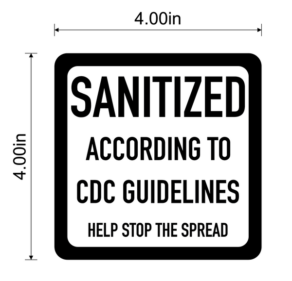 "Sanitized, According to CDC Guidelines, Help Stop The Spread" Adhesive Durable Vinyl Decal- 4x4"
