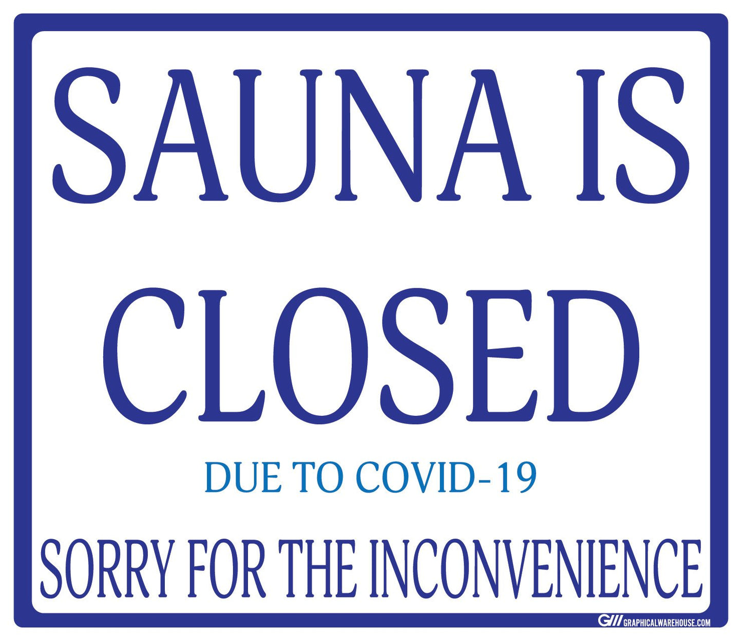 "Sauna Is Closed Due To COVID-19" Adhesive Durable Vinyl Decal- Various Sizes/Colors Available