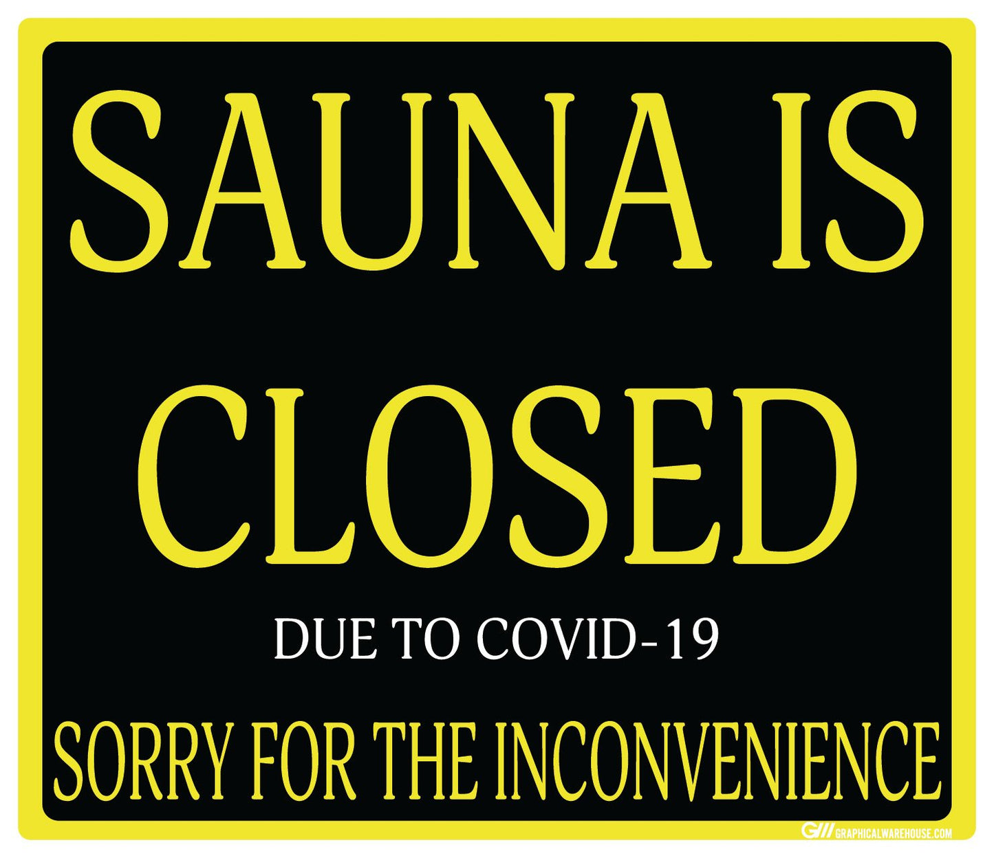 "Sauna Is Closed Due To COVID-19" Adhesive Durable Vinyl Decal- Various Sizes/Colors Available