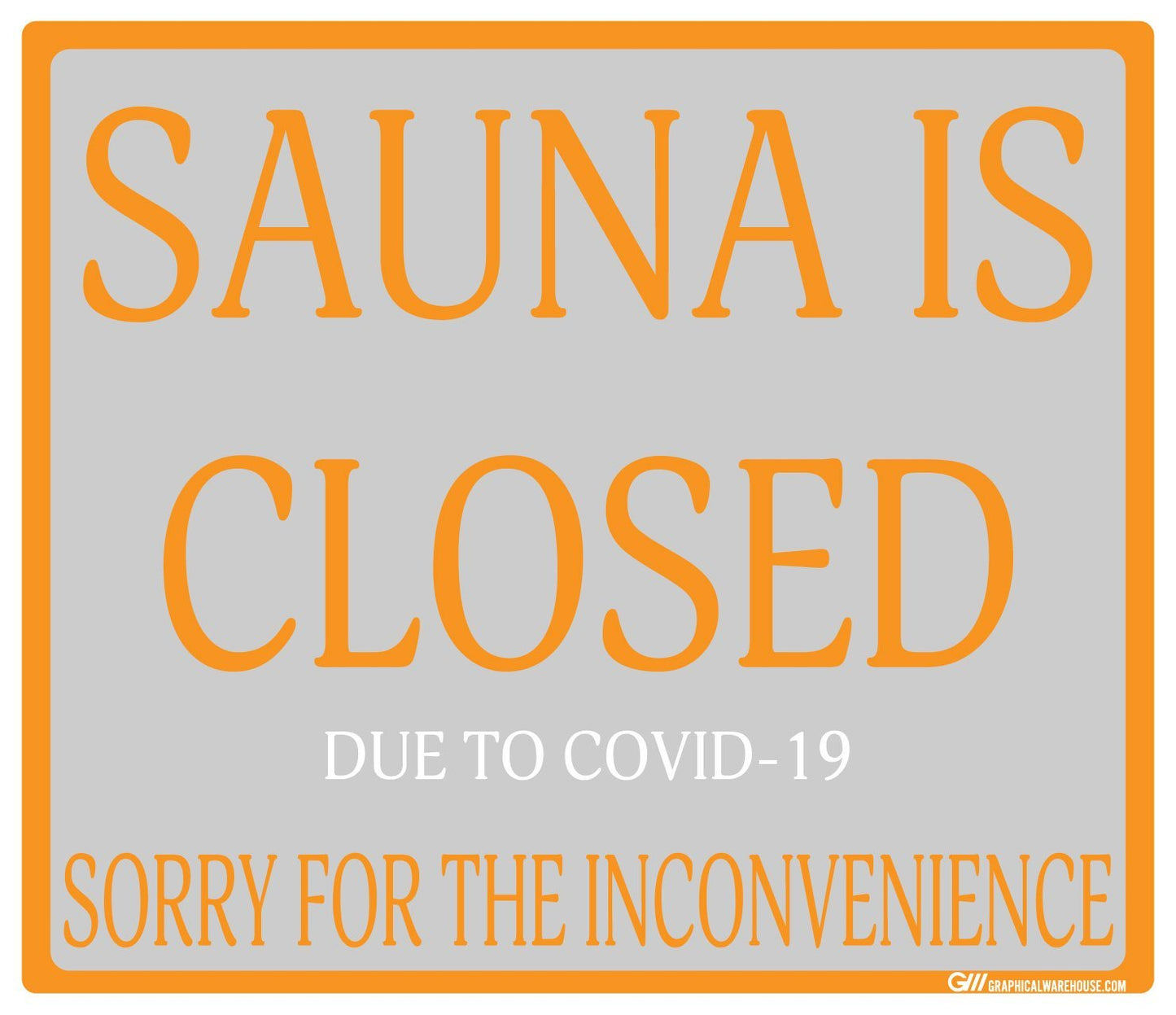 "Sauna Is Closed Due To COVID-19" Adhesive Durable Vinyl Decal- Various Sizes/Colors Available