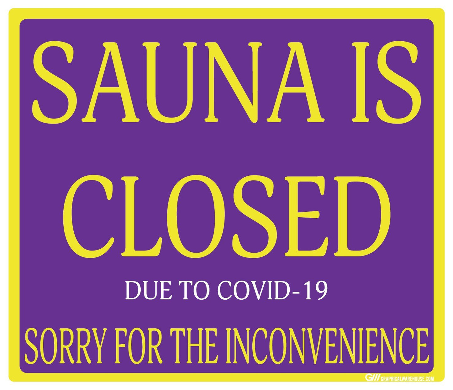 "Sauna Is Closed Due To COVID-19" Adhesive Durable Vinyl Decal- Various Sizes/Colors Available