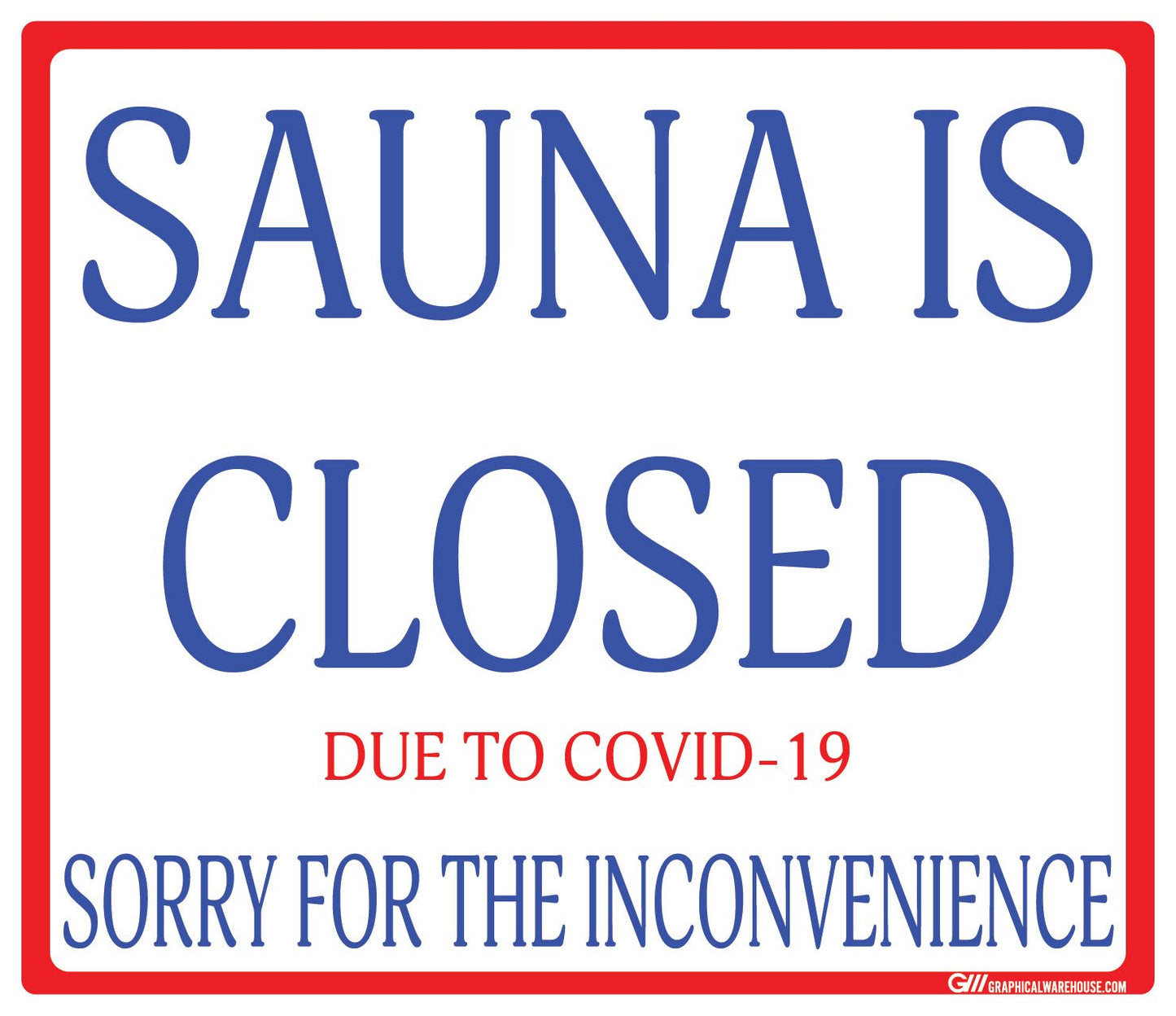 "Sauna Is Closed Due To COVID-19" Adhesive Durable Vinyl Decal- Various Sizes/Colors Available