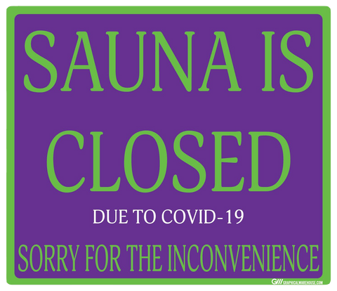 "Sauna Is Closed Due To COVID-19" Adhesive Durable Vinyl Decal- Various Sizes/Colors Available