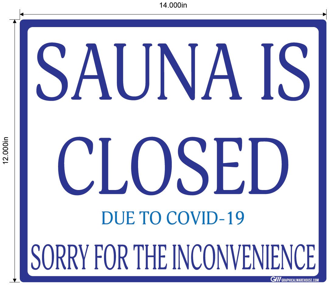 "Sauna Is Closed Due To COVID-19" Adhesive Durable Vinyl Decal- Various Sizes/Colors Available