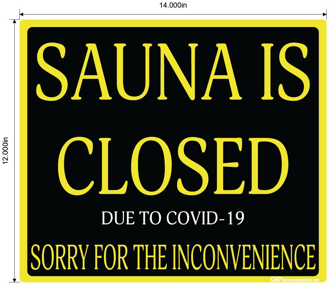"Sauna Is Closed Due To COVID-19" Adhesive Durable Vinyl Decal- Various Sizes/Colors Available