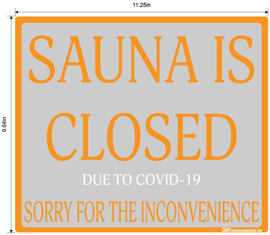 "Sauna Is Closed Due To COVID-19" Adhesive Durable Vinyl Decal- Various Sizes/Colors Available