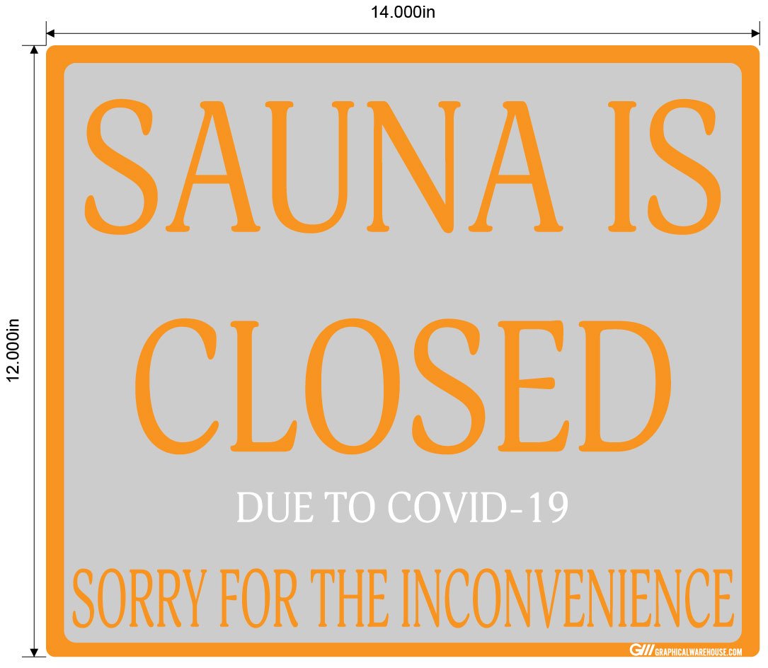 "Sauna Is Closed Due To COVID-19" Adhesive Durable Vinyl Decal- Various Sizes/Colors Available