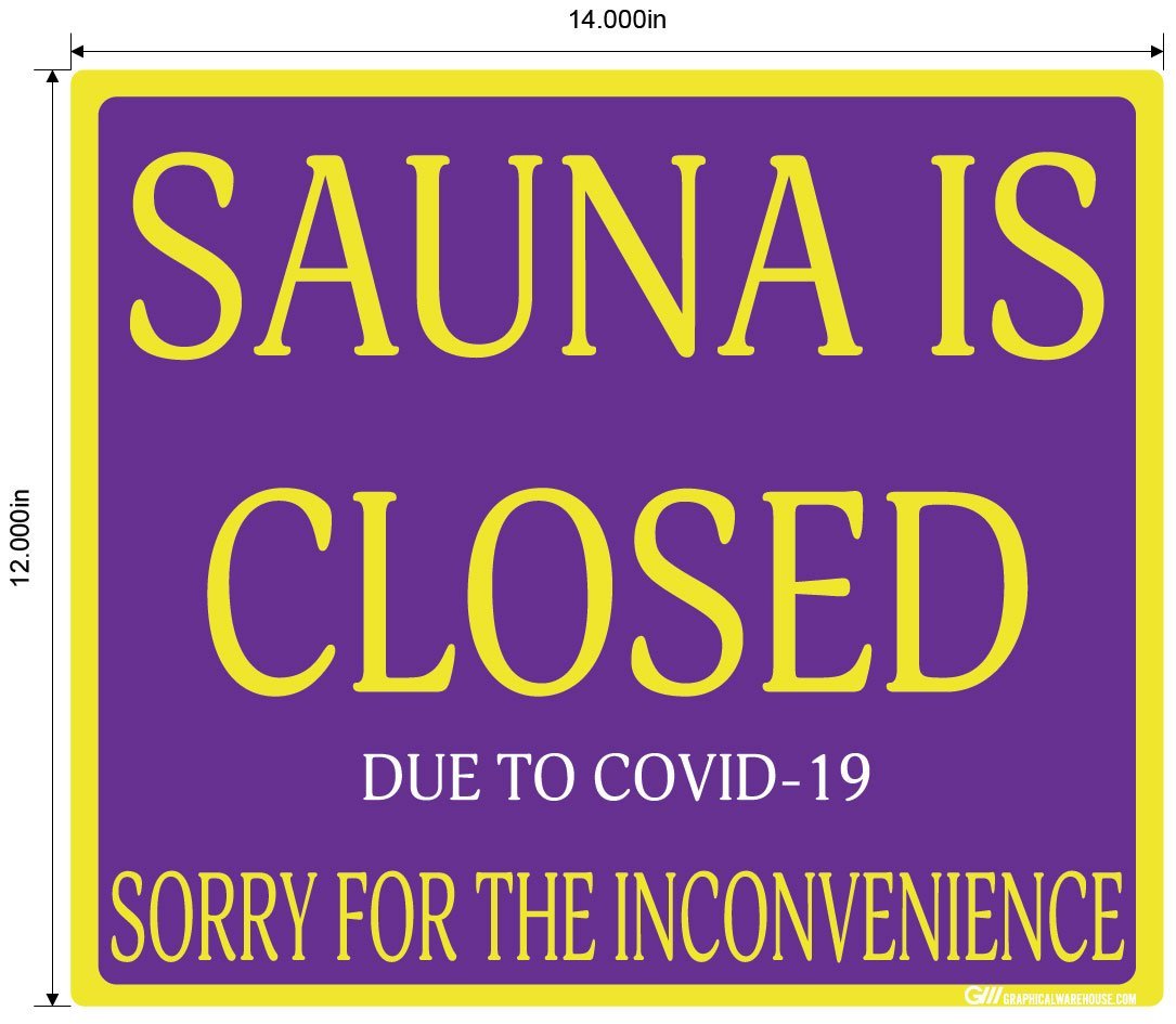 "Sauna Is Closed Due To COVID-19" Adhesive Durable Vinyl Decal- Various Sizes/Colors Available