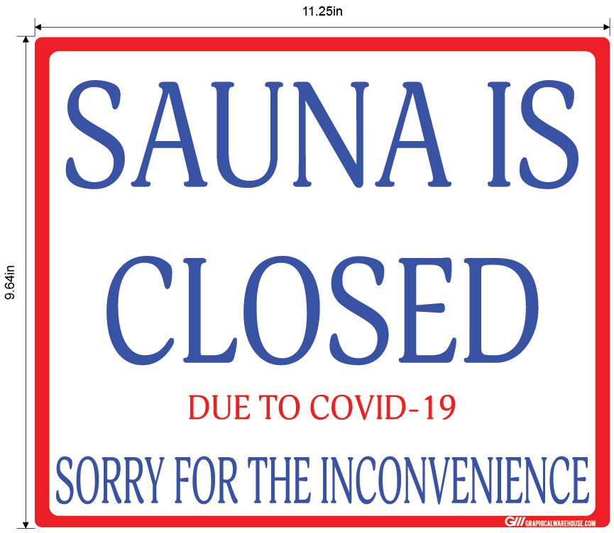 "Sauna Is Closed Due To COVID-19" Adhesive Durable Vinyl Decal- Various Sizes/Colors Available