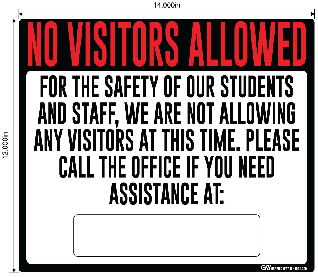 "No Visitors Allowed, Students and Staff Safety" Adhesive Durable Vinyl Decal- Various Sizes/Colors Available