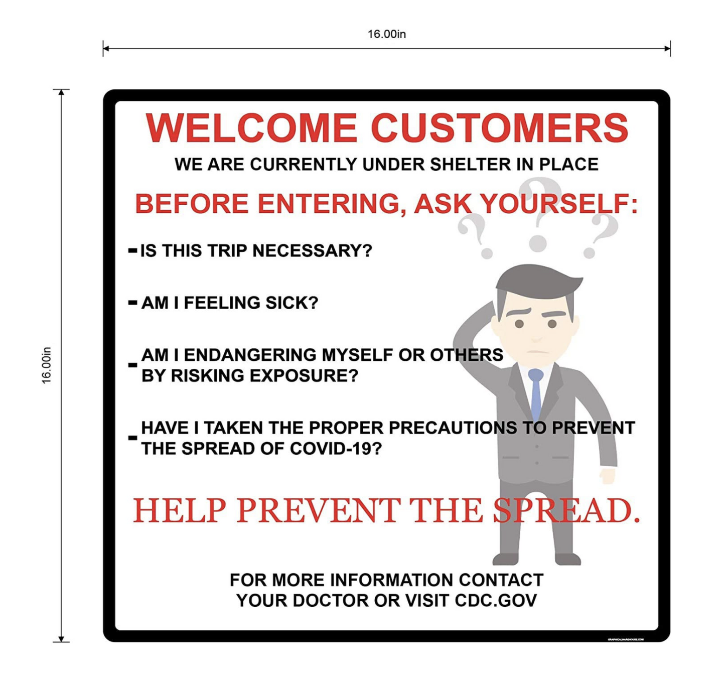 "Welcome Customers: Help Prevent the Spread" Adhesive Durable Vinyl Decal- 16x16”