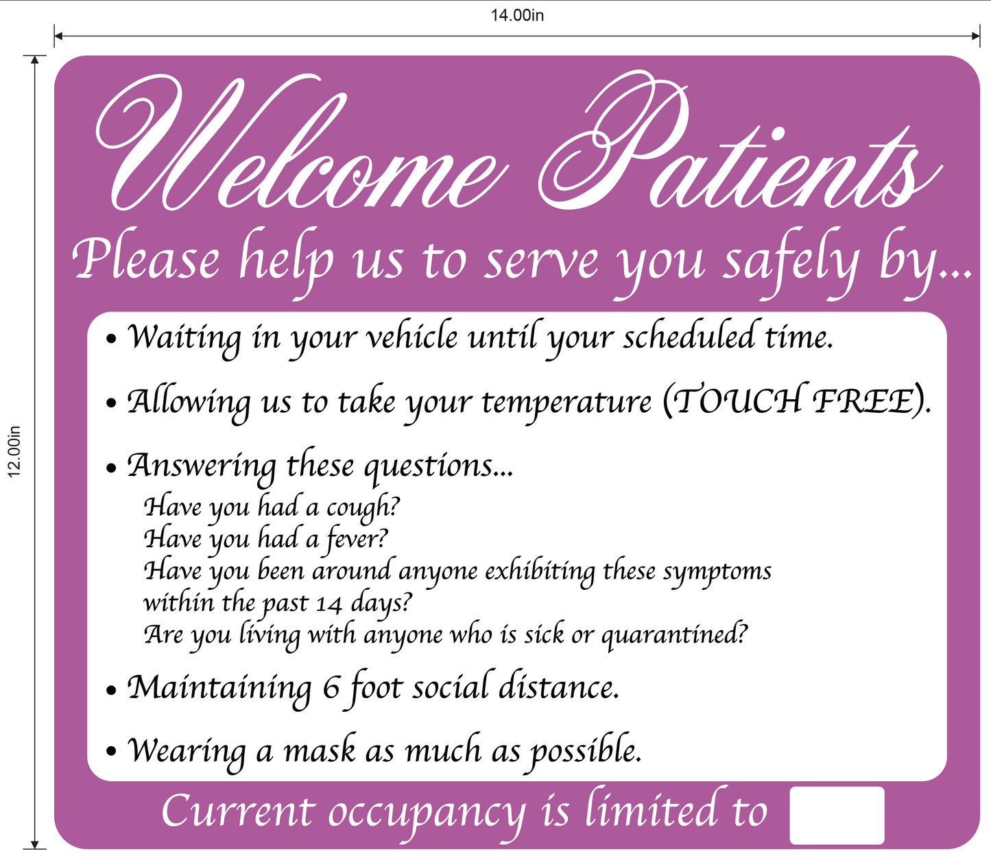 "Welcome Patients, Help Us Serve You Safely" Adhesive Durable Vinyl Decal- 14x12”