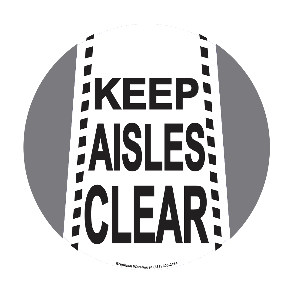 Keep Aisles Clear Floor Sign