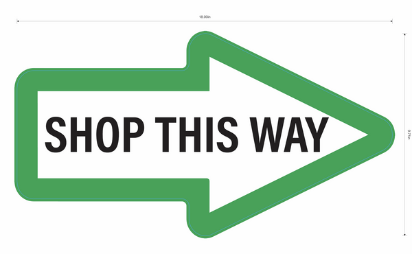 "Shop This Way" Arrow, Durable Matte Laminated Vinyl Floor Sign- 18x9.71”