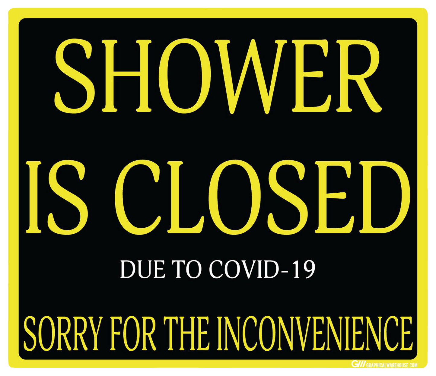 "Shower Is Closed Due To COVID-19" Adhesive Durable Vinyl Decal- Various Sizes/Colors Available