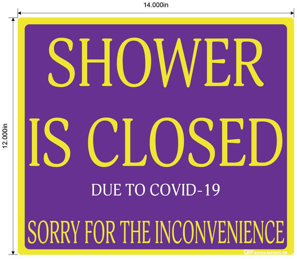 "Shower Is Closed Due To COVID-19" Adhesive Durable Vinyl Decal- Various Sizes/Colors Available